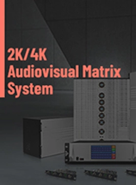 Brochure 2K / 4K Audiovisual Matrix System